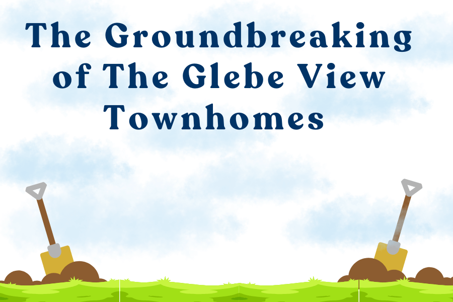 Two shovels in the ground with the text "The groundbreaking of the Glebe View Towhomes"