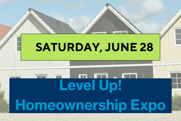 Level Up Homeownership Expo